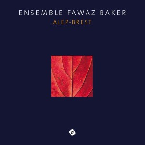 收聽Ensemble Fawaz Baker的Sonate歌詞歌曲