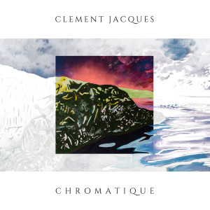 Clément Jacques的專輯Chromatique