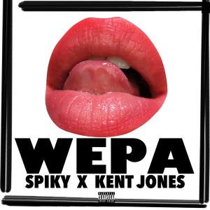 Kent Jones的專輯WEPA (Explicit)