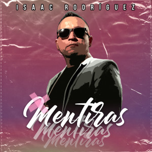 Listen to Mentiras (Cover) song with lyrics from Isaac Rodríguez