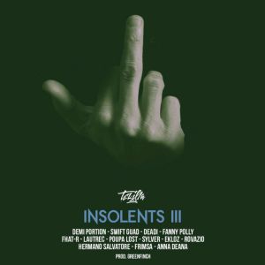 Tekilla的专辑Insolents III (Explicit)