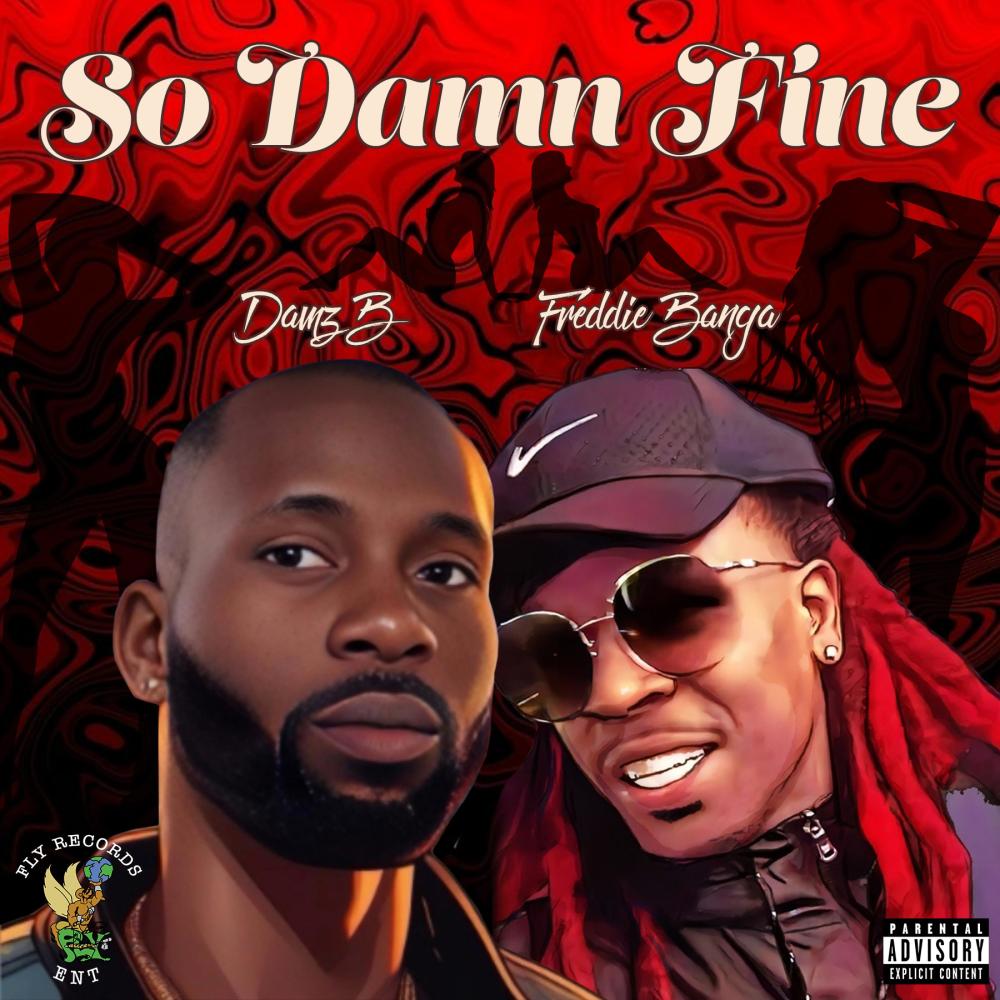 So Damn Fine (feat. Freddie Banga) (Explicit)