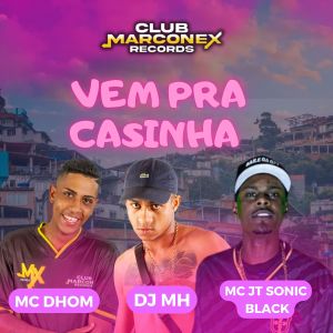 收聽MC Dhom的Vem pra Casinha (Explicit)歌詞歌曲