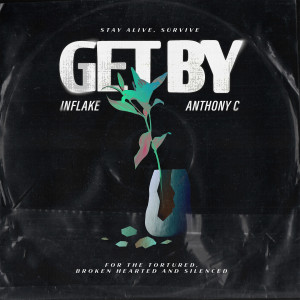 Listen to GET BY (Slowed) song with lyrics from Inflake