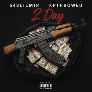 548lilmir的專輯2 day (feat. Kpthrowed) [Explicit]