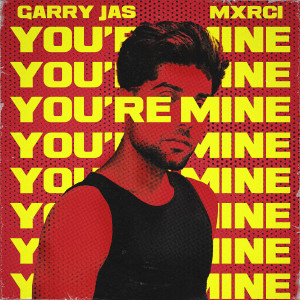 Dengarkan Your Mine lagu dari Garry Jas dengan lirik