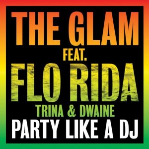 The Glam的專輯Party Like A DJ