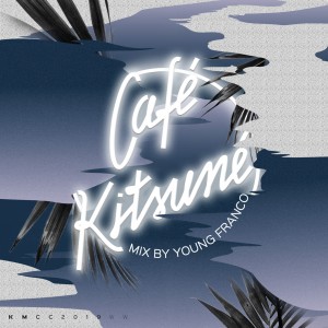 Young Franco的專輯Café Kitsuné Mixed by Young Franco (DJ Mix) (Explicit)