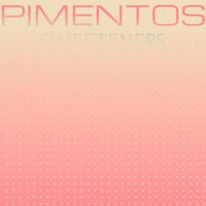 收听Stera Bebel的Pimentos Sweeteners歌词歌曲