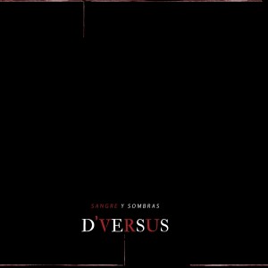 收聽D'Versus的Sangre y Sombras (Instrumental)歌詞歌曲
