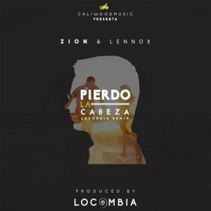 收聽Zion & Lennox的Pierdo la Cabeza (Locombia Remix)歌詞歌曲