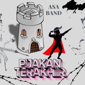 收聽Asa band的PIJAKAN TERAKHIR (Remastered 2025)歌詞歌曲