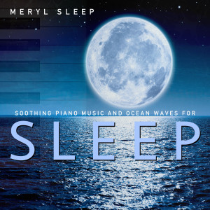 Dengarkan Sounds for Sleep lagu dari Meryl Sleep dengan lirik