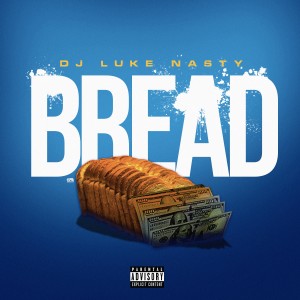 Album Bread from DJ Luke Nasty