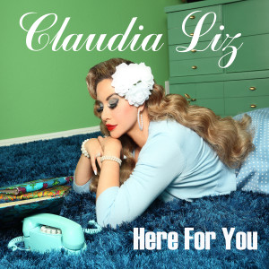 Album Here for You from Claudia Liz