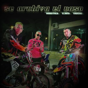 Listen to Se Archiva el Caso (Explicit) song with lyrics from Marko Italia