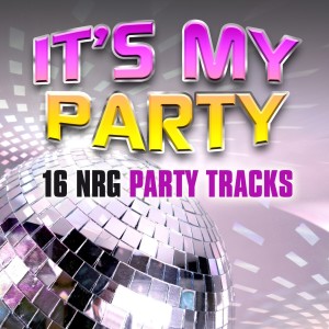 อัลบัม It's My Party: 16 NRG Party Tracks ศิลปิน Various Artists