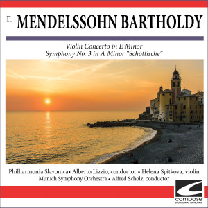 Munich Symphony Orchestra的專輯F. Mendelssohn Bartholdy - Violin Concerto in E Minor - Symphony No. 3 in A Minor "Schottische"