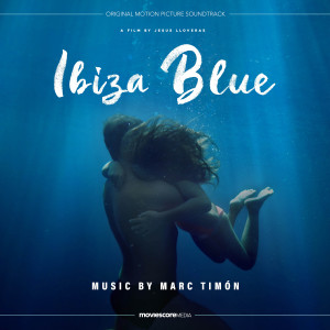 Marc Timón的專輯Ibiza Blue (Original Motion Picture Soundtrack)