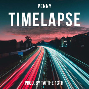 Listen to Time Lapse (Explicit) song with lyrics from Penny