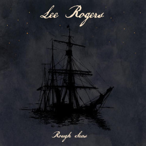 Rough Seas dari Lee Rogers