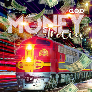 G.O.D.的專輯Money Train (Explicit)