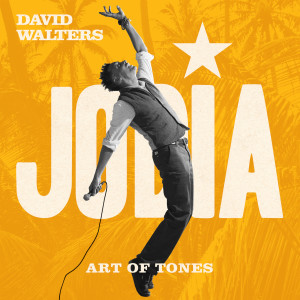 Jodia (Art of Tones Remix) dari David Walters