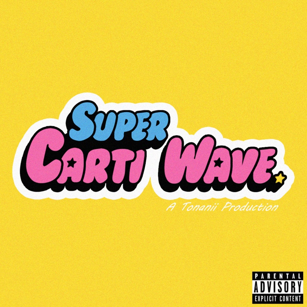 Super Carti Wave (Explicit)