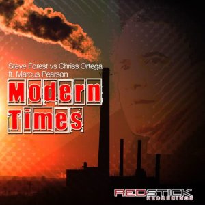 Chriss Ortega的專輯Modern Times (Steve Forest vs. Chriss Ortega) [feat. Marcus Pearson] [Remixes]