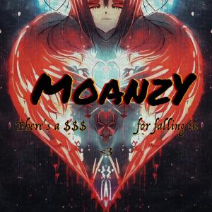 ดาวน์โหลดและฟังเพลง There Is A $$$ For Falling In <3 (feat. Atticus Rush) พร้อมเนื้อเพลงจาก Moanzy