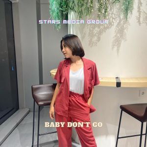 baby don't go (Remix)