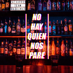 Album No Hay Quien Nos Pare from ROjO MY