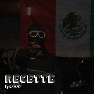 Album Recette (Explicit) from Gofast