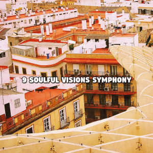 อัลบัม 9 Soulful Visions Symphony ศิลปิน Spanish Guitar Chill Out