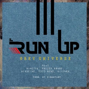 Grey Universe的專輯Run Up (Explicit)