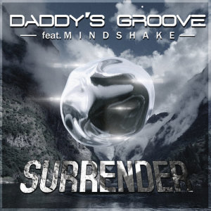 ดาวน์โหลดและฟังเพลง Surrender (Radio Edit) พร้อมเนื้อเพลงจาก Daddy's Groove