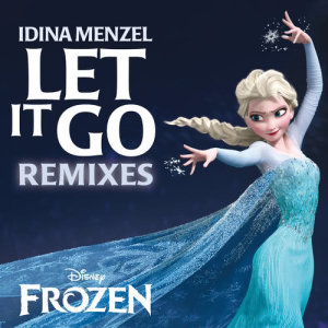 收聽Idina Menzel的Let It Go (From "Frozen"/Dave Audé Club Remix)歌詞歌曲