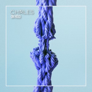 ดาวน์โหลดและฟังเพลง On Hold พร้อมเนื้อเพลงจาก CHRLES
