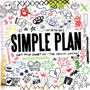 Simple Plan的專輯Get Your Heart On - The Second Coming!