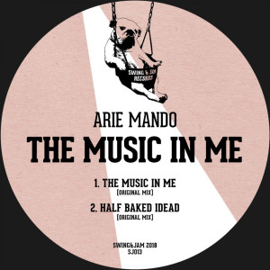 收聽Arie Mando的The Music In Me (Original Mix)歌詞歌曲