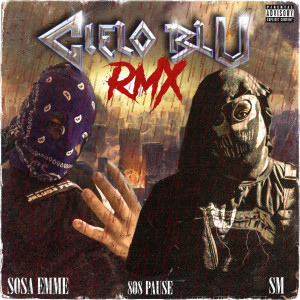 Album Cielo blu (Remix) (Explicit) from Sosa Emme