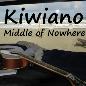 Dengarkan lagu Middle of Nowhere nyanyian Kiwiano dengan lirik