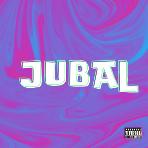 Jubal (Explicit) dari Acey Ten