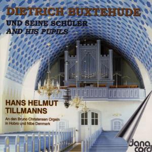 Hans Helmut Tillmanns的專輯Dietrich Buxtehude and His Pupils