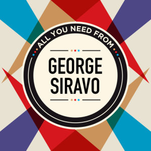 Album All You Need From from George Siravo