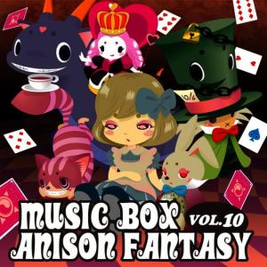 Music Box Anison Fantasy Vol.10