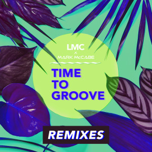 LMC的專輯Time To Groove