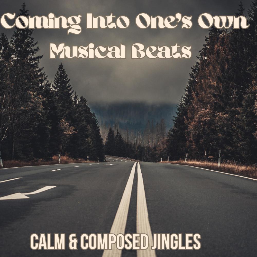 Coming Into One's Own Musical Beats