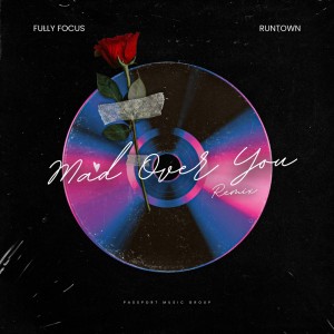 fully focus的專輯Mad Over You (Remix)