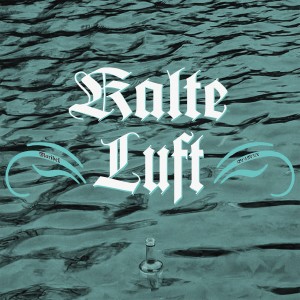BL4M3R的專輯Kalte Luft